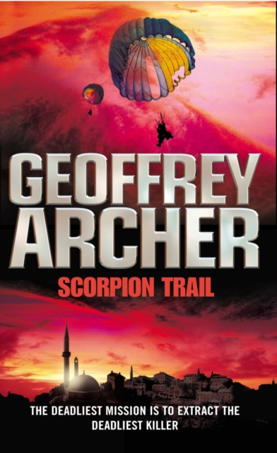Scorpion Trail : A deadly mission to hunt a deadly killer…, Paperback / softback Book