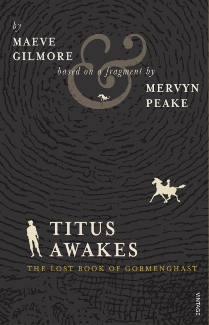 Titus Awakes : The Lost Book of Gormenghast, Paperback / softback Book