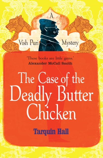 The Case of the Deadly Butter Chicken, Paperback / softback Book