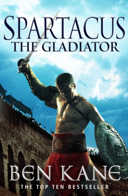 Spartacus: The Gladiator : (Spartacus 1), Paperback / softback Book