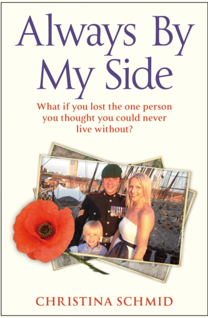 Always By My Side : Losing the love of my life and the fight to honour his memory, Paperback / softback Book