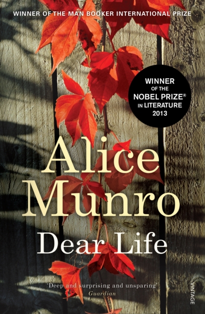 Dear Life : WINNER OF THE NOBEL PRIZE IN LITERATURE, Paperback / softback Book