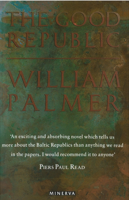 The Good Republic, Paperback / softback Book