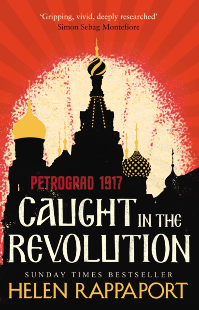 Caught in the Revolution : Petrograd, 1917, Paperback / softback Book