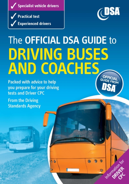 The Official DVSA Guide to Driving Buses and Coaches, EPUB eBook
