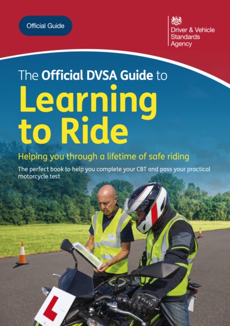 The Official DVSA Guide to Learning to Ride : DVSA Safe Driving for Life Series, EPUB eBook