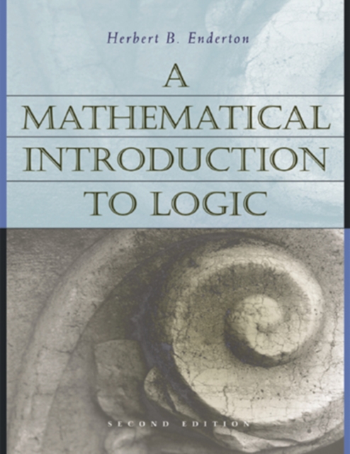 A Mathematical Introduction to Logic, Hardback Book