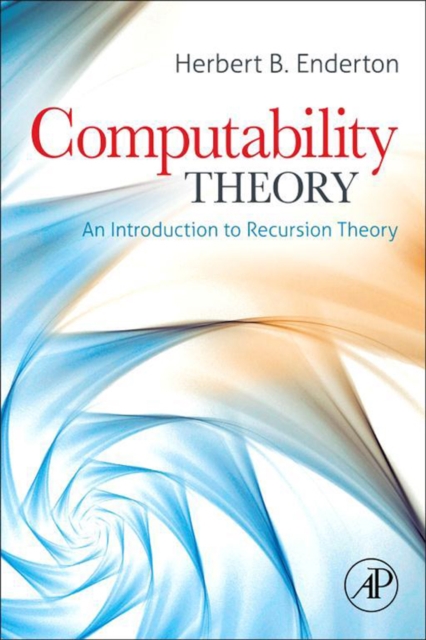 Computability Theory : An Introduction to Recursion Theory, EPUB eBook