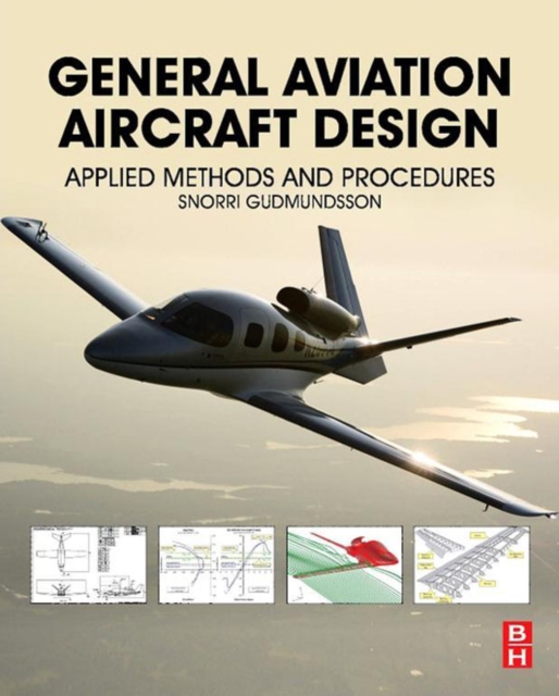General Aviation Aircraft Design : Applied Methods and Procedures, EPUB eBook
