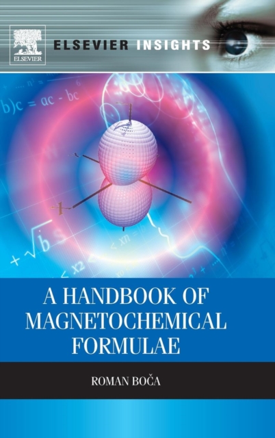 A Handbook of Magnetochemical Formulae, Hardback Book