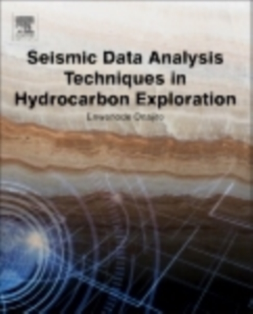 Seismic Data Analysis Techniques in Hydrocarbon Exploration, Hardback Book