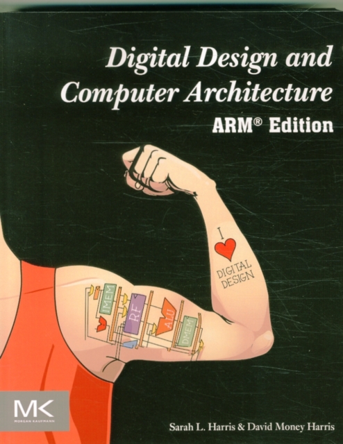 Digital Design and Computer Architecture, ARM Edition, Paperback / softback Book