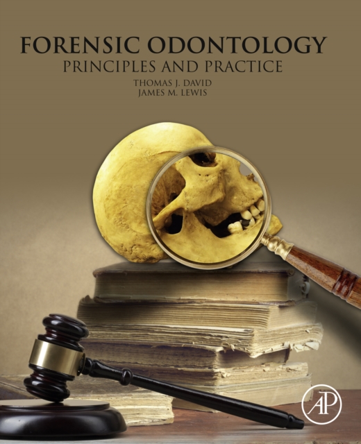 Forensic Odontology : Principles and Practice, EPUB eBook