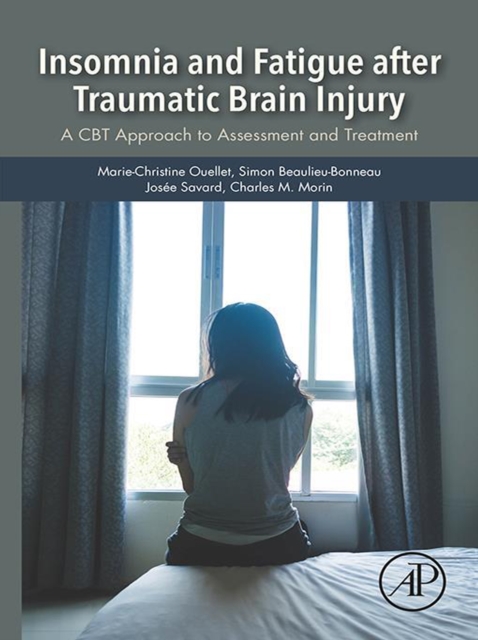 Insomnia and Fatigue after Traumatic Brain Injury : A CBT Approach to Assessment and Treatment, EPUB eBook