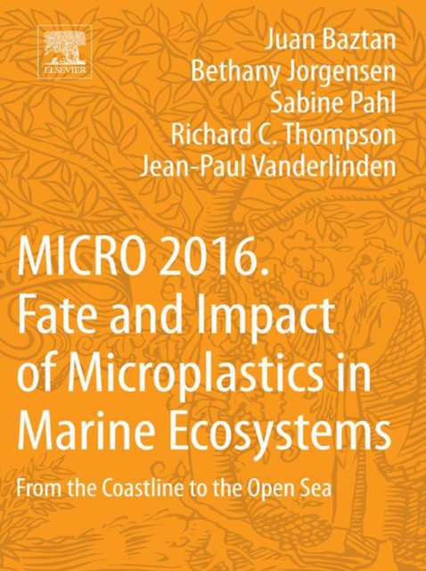 MICRO 2016: Fate and Impact of Microplastics in Marine Ecosystems : From the Coastline to the Open Sea, EPUB eBook