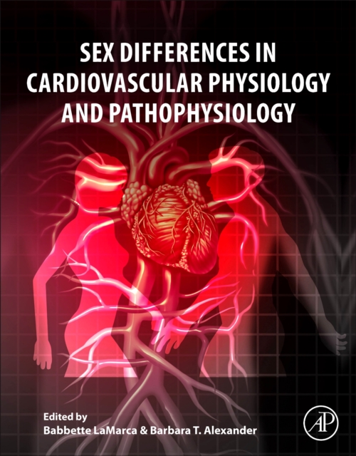 Sex Differences in Cardiovascular Physiology and Pathophysiology, Paperback / softback Book