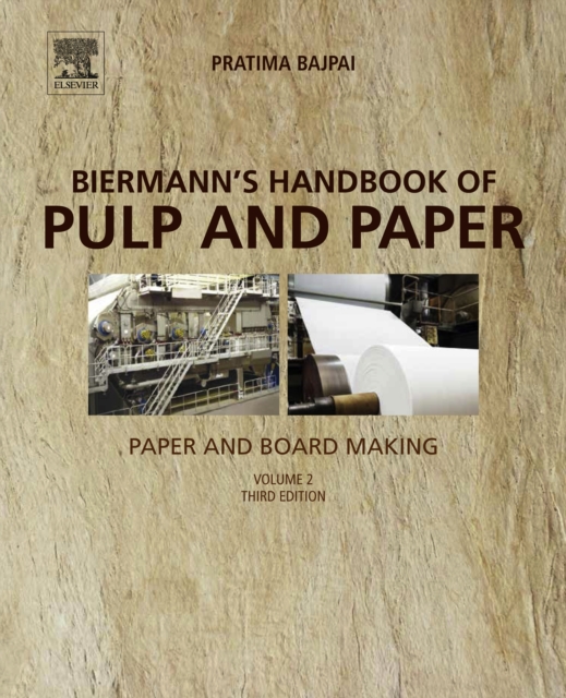 Biermann's Handbook of Pulp and Paper : Volume 2: Paper and Board Making, EPUB eBook