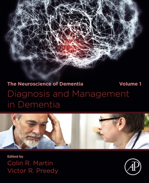 Diagnosis and Management in Dementia : The Neuroscience of Dementia, Volume 1, EPUB eBook