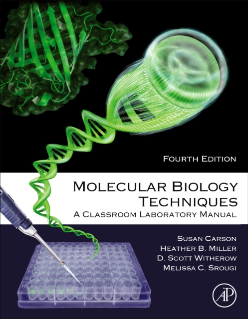 Molecular Biology Techniques : A Classroom Laboratory Manual, Paperback / softback Book