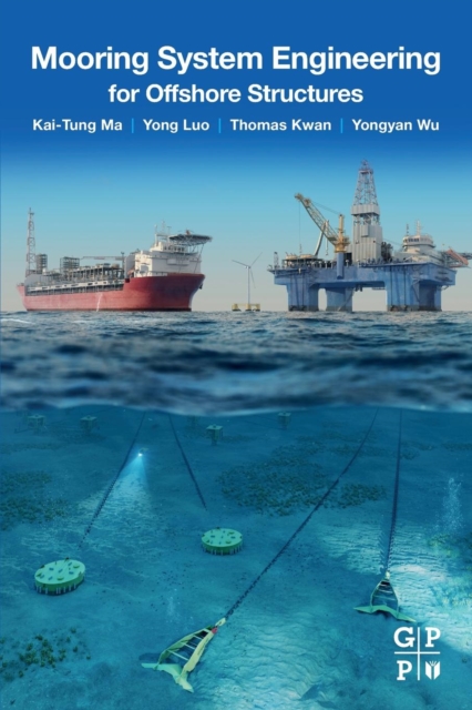 Mooring System Engineering for Offshore Structures, Paperback / softback Book