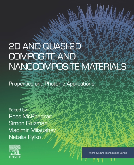 2D and Quasi-2D Composite and Nanocomposite Materials : Properties and Photonic Applications, EPUB eBook