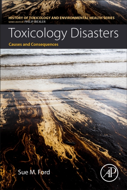 Toxicology Disasters : Causes and Consequences, Paperback / softback Book