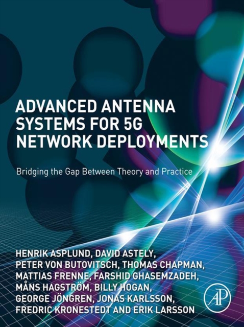 Advanced Antenna Systems for 5G Network Deployments : Bridging the Gap Between Theory and Practice, EPUB eBook