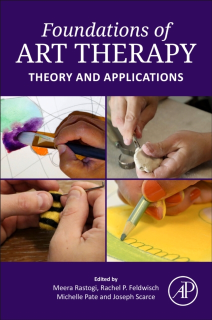Foundations of Art Therapy : Theory and Applications, Paperback / softback Book