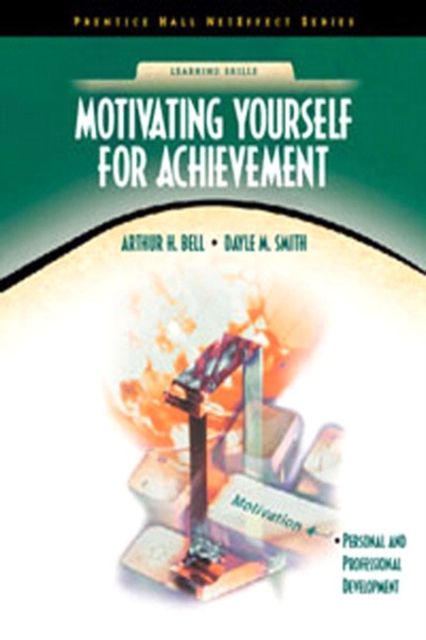 Motivating Yourself for Achievement (NetEffect Series), Paperback / softback Book