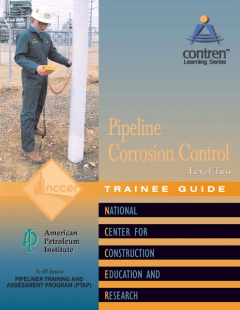 Pipeline Corrosion Control Level 2 Trainee Guide, Paperback, Paperback / softback Book