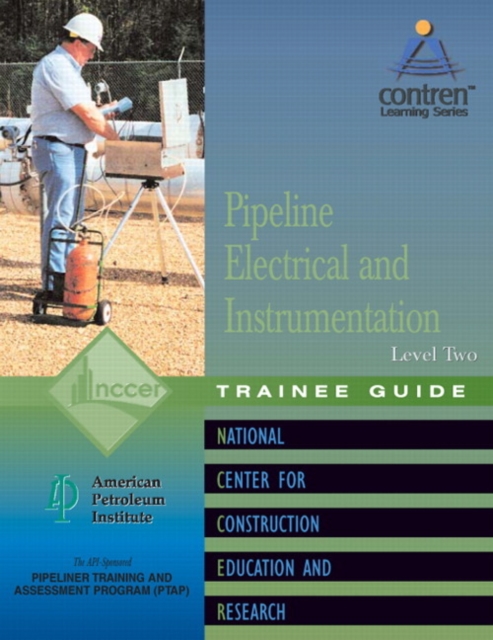 Pipeline Electrical & Instrumentation Trainee Guide, Level 2, Paperback / softback Book
