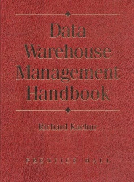 Data Warehouse Mangement Handbook, Mixed media product Book