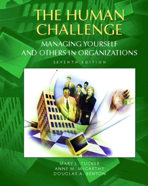 Human Challenge, The : Managing Yourself and Others in Organizations, Hardback Book