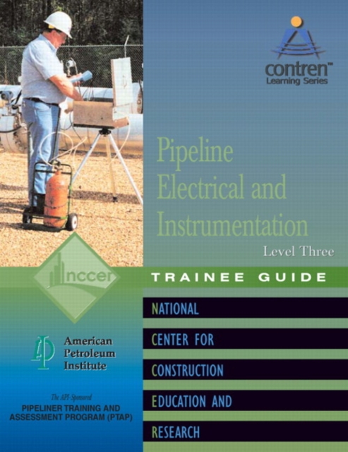 Pipeline Electrical & Instrumentation Trainee Guide, Level 3, Paperback / softback Book