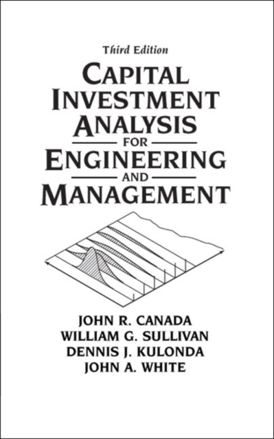 Capital Investment Analysis for Engineering and Management, Paperback / softback Book