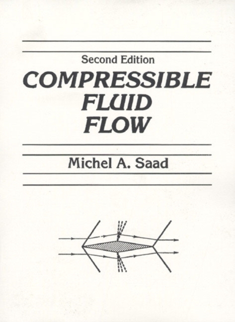 Compressible Fluid Flow, Hardback Book