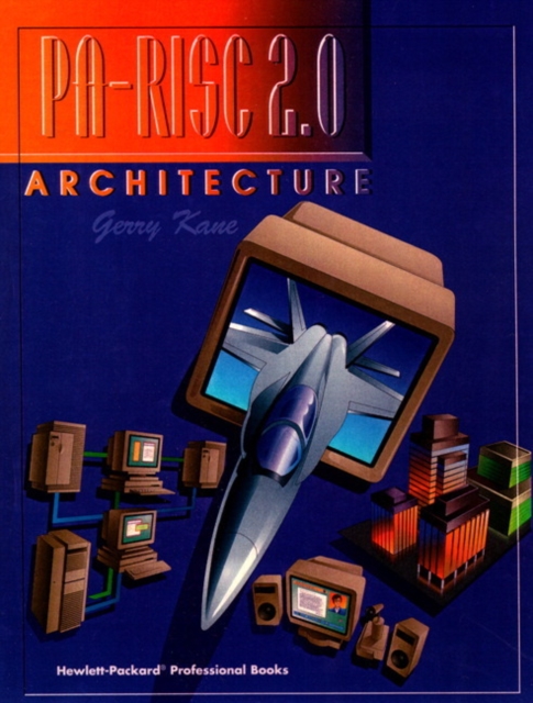 PA-RISC 2.0 Architecture, Paperback / softback Book