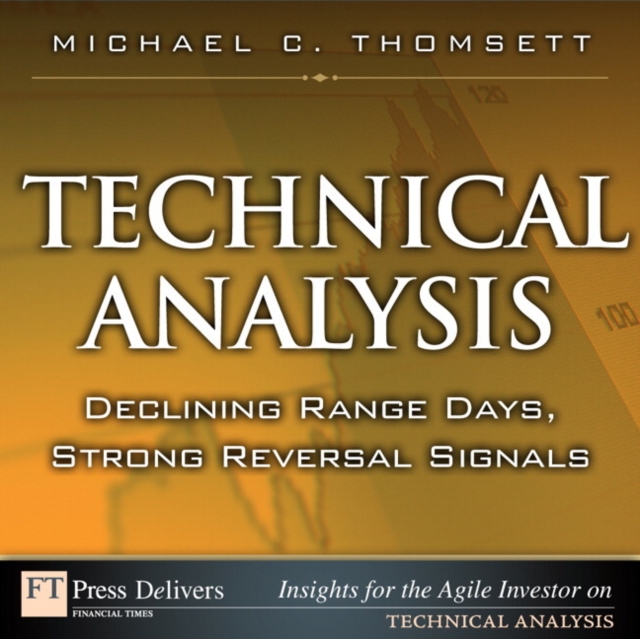 Technical Analysis : Declining Range Days, Strong Reversal Signals, EPUB eBook