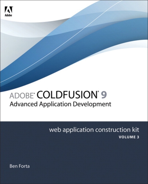 Adobe ColdFusion 8 Web Application Construction Kit, Volume 3, EPUB eBook