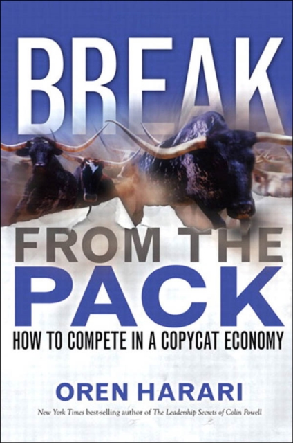 Break From the Pack :  How to Compete in a Copycat Economy, EPUB eBook