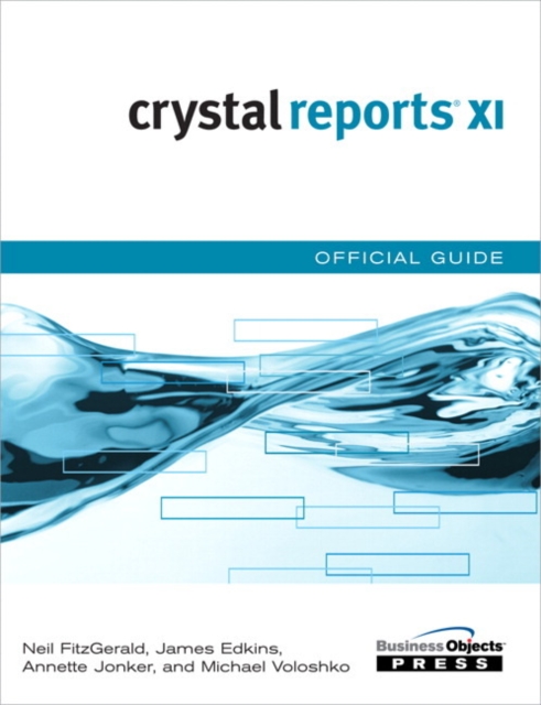 Crystal Reports XI Official Guide, EPUB eBook