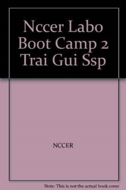 Laborer Boot Camp 2 Trainee Guide, Loose-leaf Book