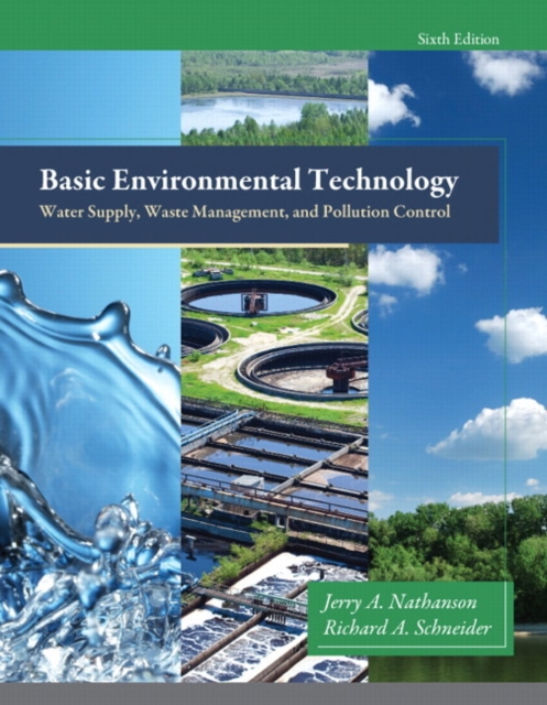 Basic Environmental Technology : Water Supply, Waste Management and Pollution Control, Hardback Book