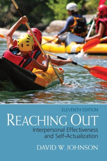 Reaching Out : Interpersonal Effectiveness and Self-Actualization, Paperback / softback Book