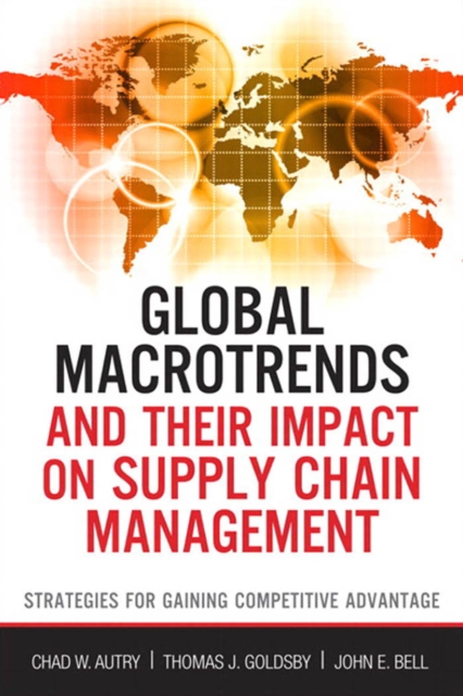 Global Macrotrends and Their Impact on Supply Chain Management :  Strategies for Gaining Competitive Advantage, PDF eBook