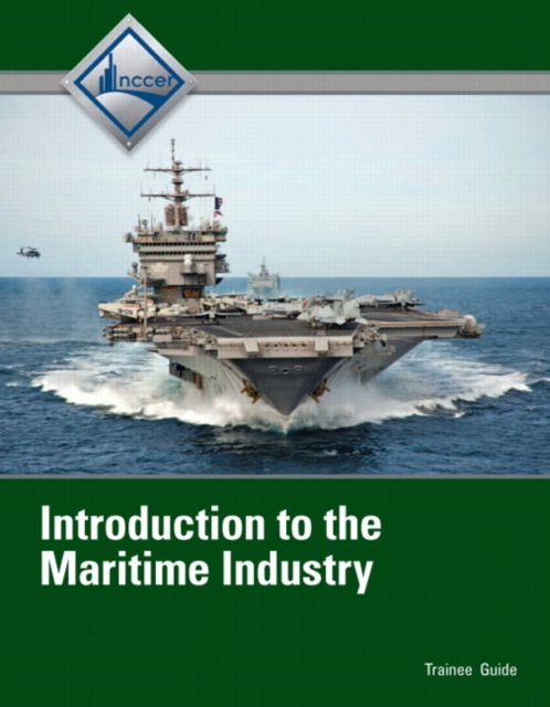 Introduction to Maritime Industry Trainee Guide, Paperback / softback Book