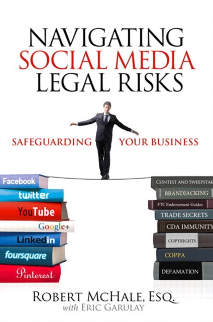 Navigating Social Media Legal Risks : Safeguarding Your Business, PDF eBook