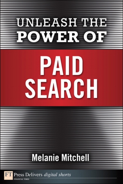 Unleash the Power of Paid Search, EPUB eBook