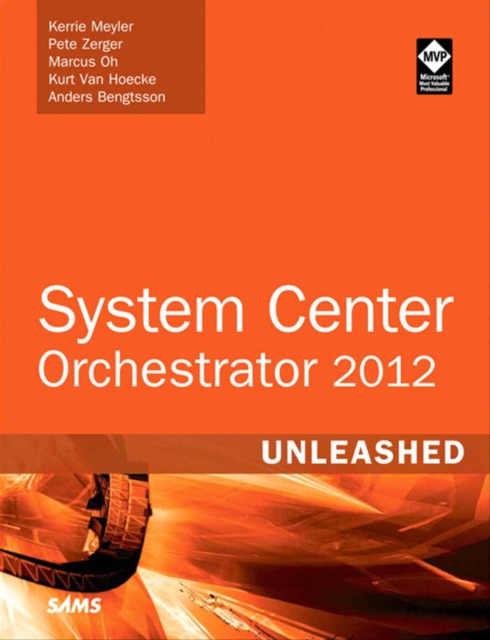 System Center 2012 Orchestrator Unleashed, PDF eBook