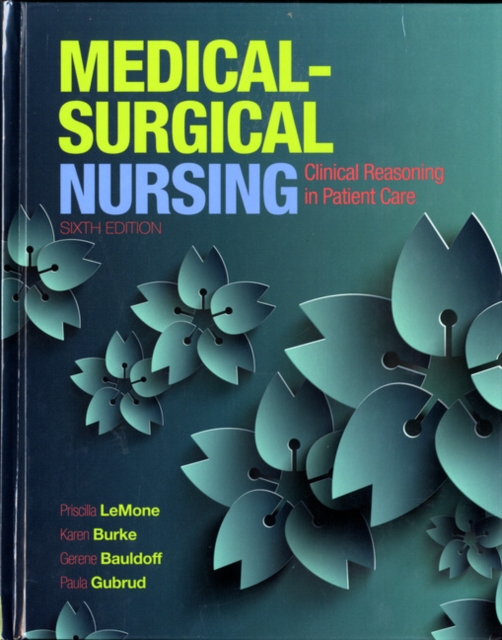 Medical-Surgical Nursing : Clinical Reasoning in Patient Care, Hardback Book